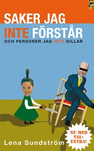 Saker jag inte förstår - och personer jag inte