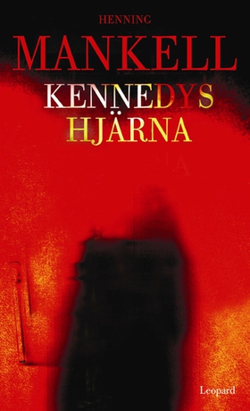 Kennedys hjärna (e-bok) av Henning Mankell