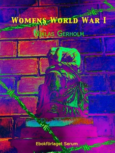 Womens World War (e-bok) av Niklas Gerholm