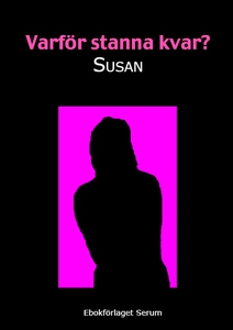 Varför stanna kvar? (e-bok) av Susan Susan