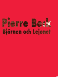 Björnen och lejonet (e-bok) av Pierre Beck