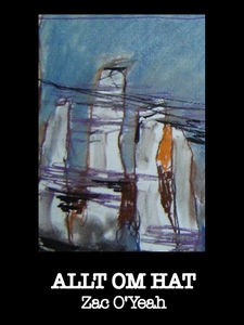 Allt om hat (e-bok) av Zac O'Yeah