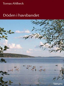 Döden i havsbandet (e-bok) av Tomas Ahlbeck