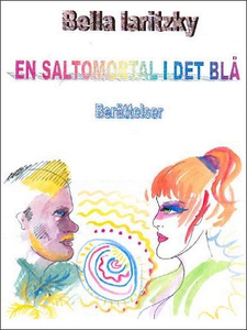 En saltomortal i det blå (e-bok) av Bella Larit