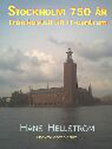Stockholm 750 år (från kastell till IT-centrum)