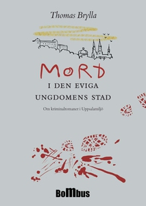 Mord i den eviga ungdomens stad. Om kriminalrom