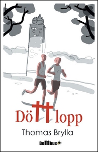 Dött lopp (e-bok) av Thomas Brylla