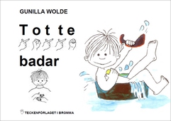Totte badar - Barnbok med tecken för hörande barn