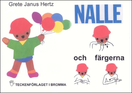NALLE och färgerna - Barnbok med tecken för hör