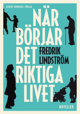 När börjar det riktiga livet? (e-bok) av Fredri