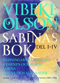 Sabinas bok : Hedningarnas förgård ; Kvarnen och korset ; Sabina ; Sabina och Alexander