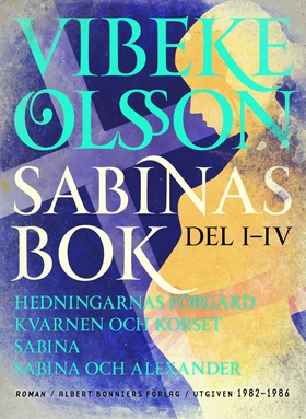 Sabinas bok : Hedningarnas förgård ; Kvarnen oc