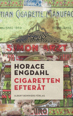 Cigaretten efteråt (e-bok) av Horace Engdahl