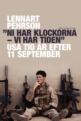 "Ni har klockorna - vi har tiden" : USA tio år 