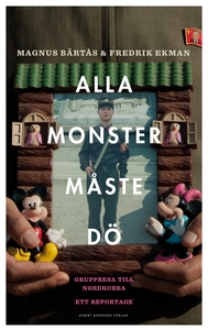 Alla monster måste dö! (e-bok) av Magnus Bärtås
