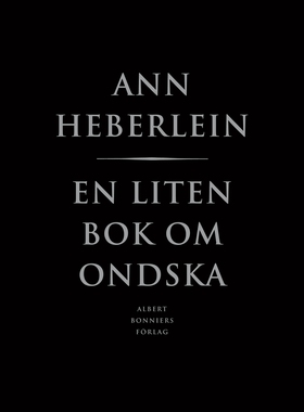 En liten bok om ondska (e-bok) av Ann Heberlein