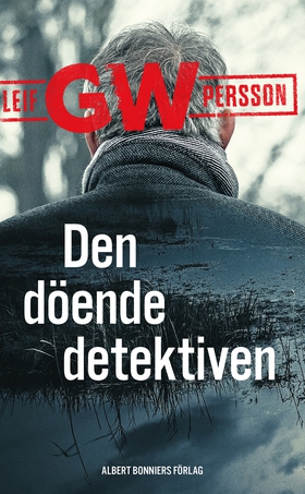 Den döende detektiven (e-bok) av Leif GW Persso