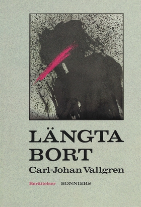 Längta bort (e-bok) av Carl-Johan Vallgren