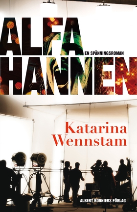 Alfahannen (e-bok) av Katarina Wennstam