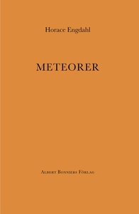 Meteorer (e-bok) av Horace Engdahl