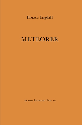 Meteorer (e-bok) av Horace Engdahl