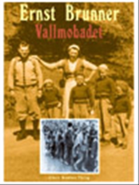 Vallmobadet (e-bok) av Ernst Brunner