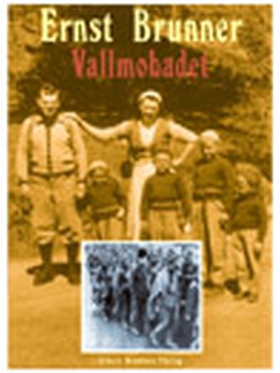 Vallmobadet (e-bok) av Ernst Brunner