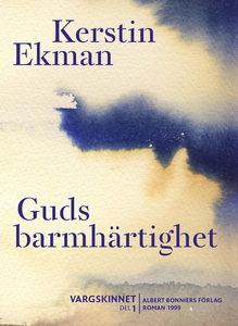 Guds barmhärtighet (e-bok) av Kerstin Ekman