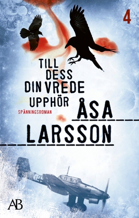 Till dess din vrede upphör (e-bok) av Åsa Larss