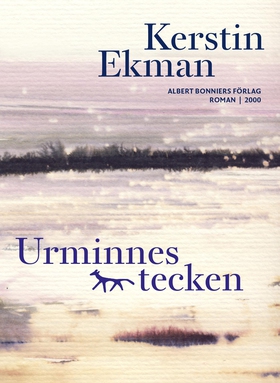 Urminnes tecken (e-bok) av Kerstin Ekman