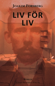Liv för liv (e-bok) av Joakim Forsberg