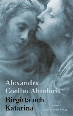 Birgitta och Katarina (e-bok) av Alexandra Coel
