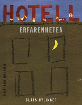 Hotell Erfarenheten (e-bok) av Claes Hylinger