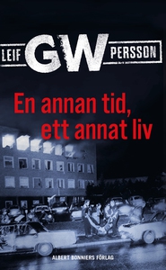 En annan tid, ett annat liv (e-bok) av Leif GW