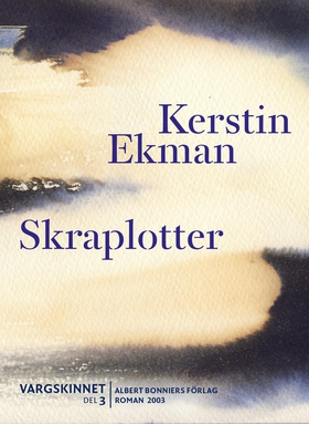 Skraplotter (e-bok) av Kerstin Ekman
