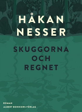 Skuggorna och regnet (e-bok) av Håkan Nesser