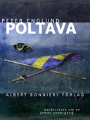 Poltava : berättelsen om en armés undergång