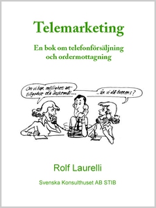 Telemarketing - En bok om telefonförsäljning oc