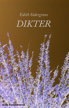 Edith Södergrans dikter (e-bok) av Edith Söderg