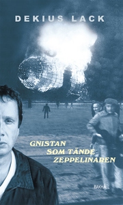 Gnistan som tände zeppelinaren (e-bok) av Dekiu