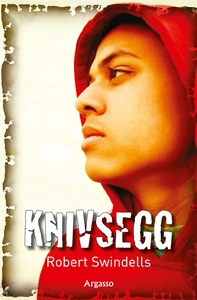 Knivsegg (e-bok) av Robert Swindells