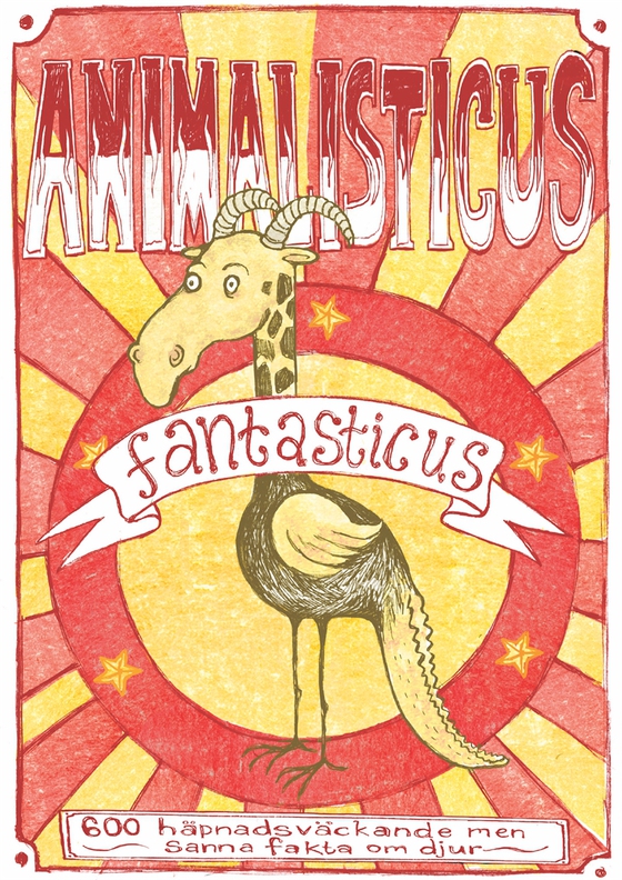 Animalisticus fantasticus : 600 häpnadsväckande men sanna fakta om djur (PDF)