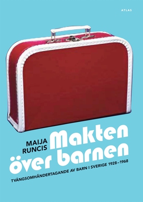 Makten över barnen (e-bok) av Maija Runcis