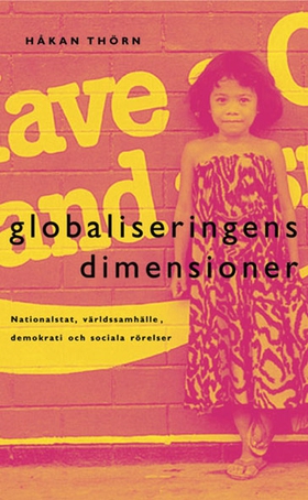 Globaliseringens dimensioner : Nationalstat, vä