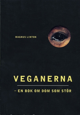 Veganerna - en bok om dom som stör (e-bok) av M