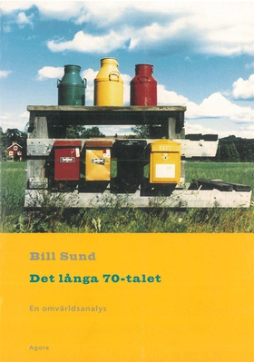 Det långa 70-talet (e-bok) av Bill Sund