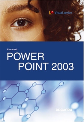 PowerPoint 2003 (e-bok) av Eva Ansell