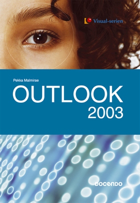 Outlook 2003 (e-bok) av Pekka Malmirae
