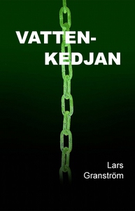 Vattenkedjan (e-bok) av Lars Granström