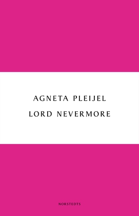 Lord Nevermore (e-bok) av Agneta Pleijel